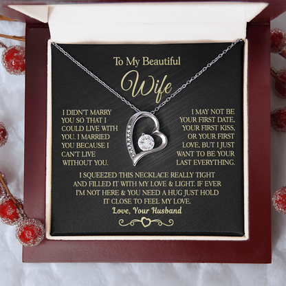 Gift for Wife - I Can't Live Without You - Necklace